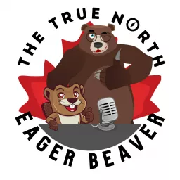 The True North Eager Beaver Podcast artwork