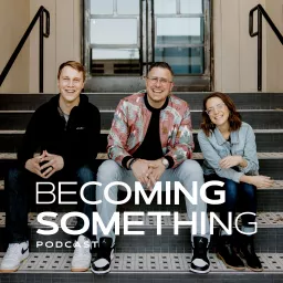Becoming Something with Jonathan Pokluda (VIDEO) Podcast artwork