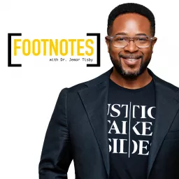 Footnotes with Jemar Tisby Podcast artwork