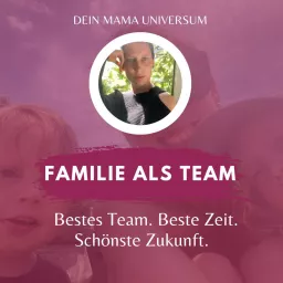 Der Mama Podcast - Kindererziehung und Familie/ Persönlichkeitsentwicklung für dich und deine Kinder