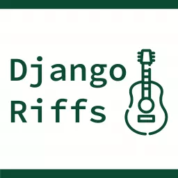 Django Riffs Podcast artwork