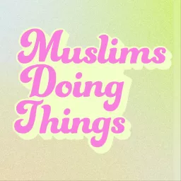 Muslims Doing Things