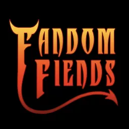 Fandom Fiends Podcast artwork