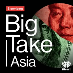 Big Take Asia Podcast artwork