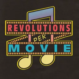 REVOLUTIONS PER MOVIE Podcast artwork