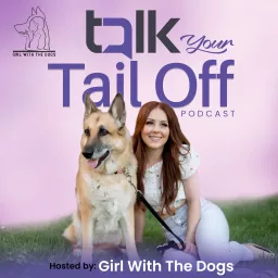 Talk Your Tail Off Podcast artwork