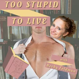 Too Stupid to Live: Romance Reviews $5 and Under Podcast artwork