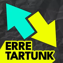 Erre Tartunk Podcast artwork