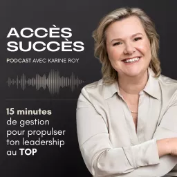 ACCÈS SUCCÈS Podcast artwork