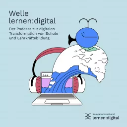 Welle lernen:digital – Der Podcast zur digitalen Transformation von Schule und Lehrkräftebildung artwork