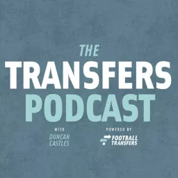 The Transfers Podcast