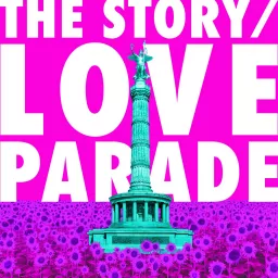 The Story / Loveparade