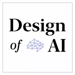 Design of AI: The AI podcast for product teams