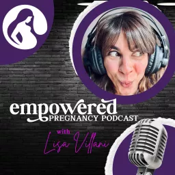 Empowered Pregnancy Podcast artwork