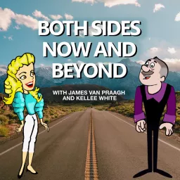 Both Sides Now and Beyond with James Van Praagh & Kelle White