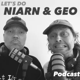 Let’s do Niarn & Geo Podcast artwork