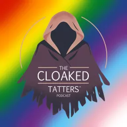 The Cloaked Tatters Podcast artwork