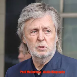 Paul McCartney - Audio Biography Podcast artwork