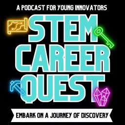 The STEM Career Quest Podcast artwork