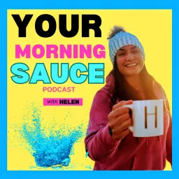 Your Morning Sauce Podcast artwork