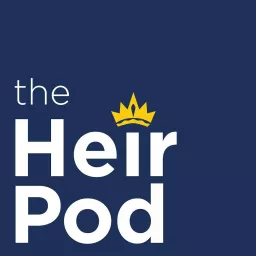 The HeirPod - Royal News & Interviews Podcast artwork