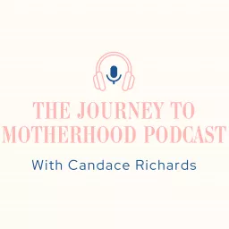 The Journey to Motherhood