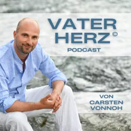 Vaterherz - Podcast für mehr Augenhöhe als Eltern