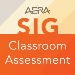 The Classroom Assessment Podcast