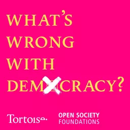 What's Wrong with Democracy? Podcast artwork
