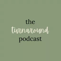 The Turnaround Podcast artwork