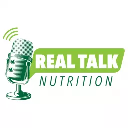 Real Talk Nutrition Podcast artwork