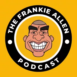 The Frankie Allen Podcast artwork