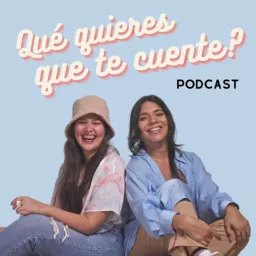 Qué quieres que te cuente? Podcast artwork