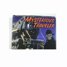 The Mysterious Traveler Radio Show!