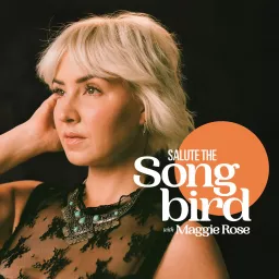 Salute the Songbird with Maggie Rose