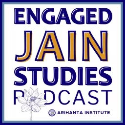 Engaged Jain Studies Podcast