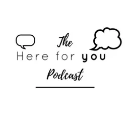 The Here for You Podcast artwork