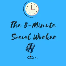 The 5-Minute Social Worker