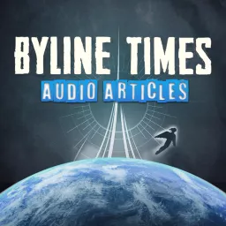 Byline Times Audio Articles