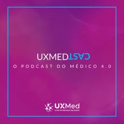 UXMed Cast Podcast artwork