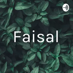 Faisal Podcast artwork