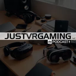 Just VR Gaming Podcast