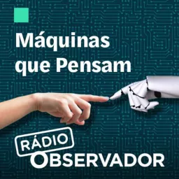 Máquinas que Pensam Podcast artwork