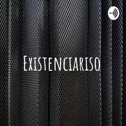 Existenciariso Podcast artwork