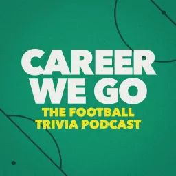 Career We Go: The Football Trivia Podcast artwork