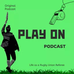 Play On : the rugby referee podcast