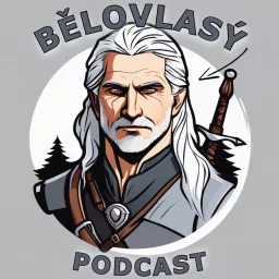 Bělovlasý podcast