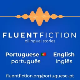 Fluent Fiction - Portuguese (Portugal) 🇵🇹