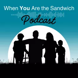 When You Are The Sandwich Podcast artwork