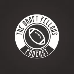 The Draft Fellows Podcast artwork